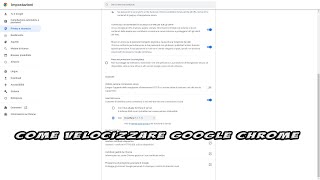 Come velocizzare Chrome