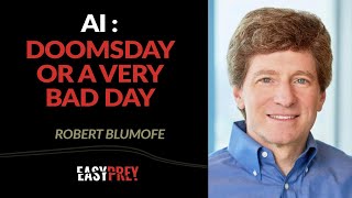 AI: Doomsday vs. A Very Bad Day with Dr. Robert Blumofe