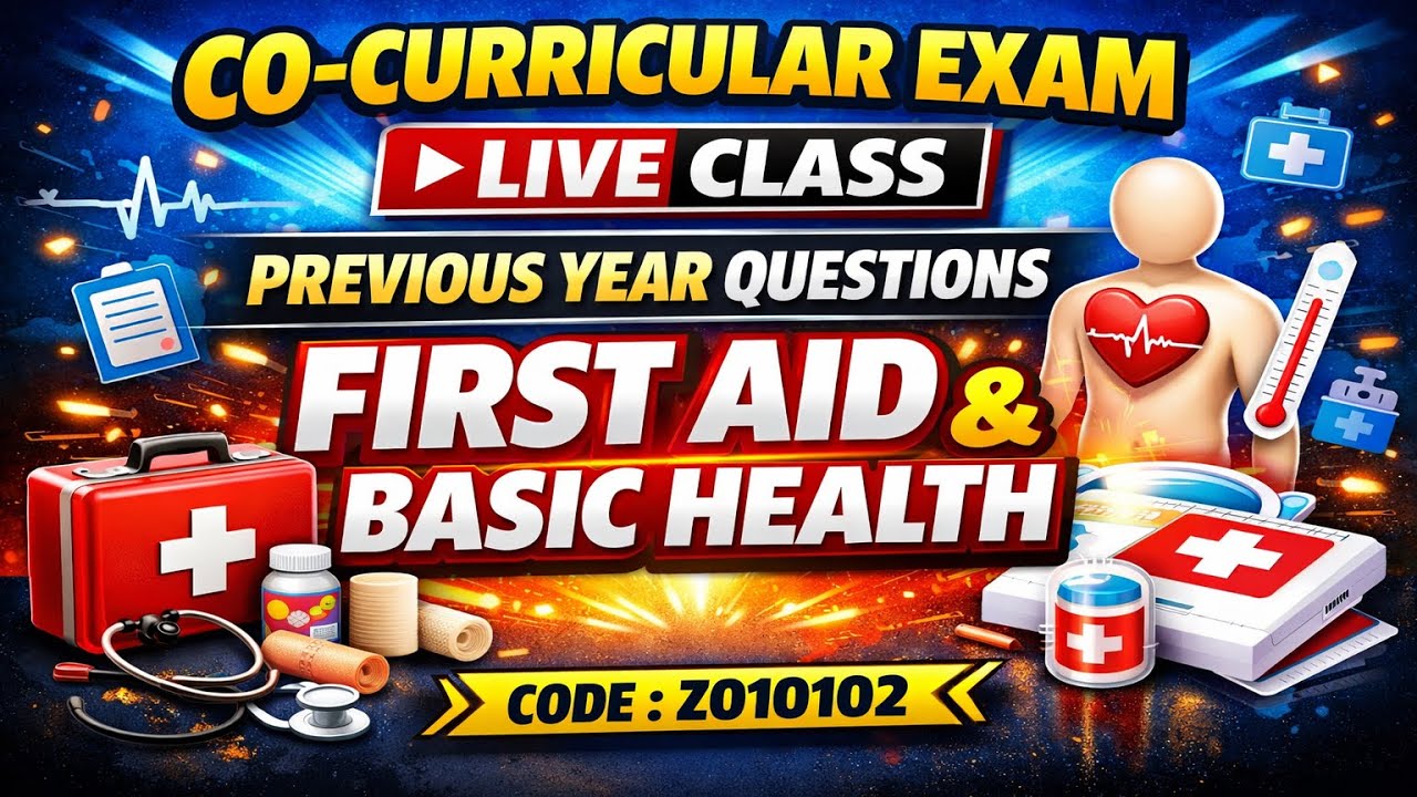 Co-Curricular Exam Crash Class 🔴 First Aid & Basic Health | Code ...