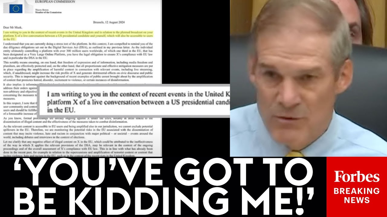 BREAKING NEWS: Jim Jordan Brings Receipts To Accuse Europe Of Attempting To Influence 2024 Election