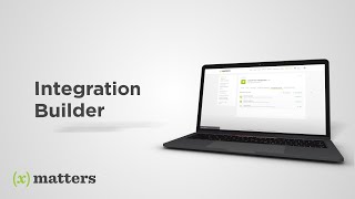 xMatters Support | Integration Builder
