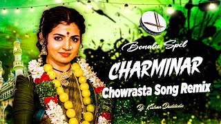 Bonalu Special | Charminar Chowrasta | Song Dj Remix