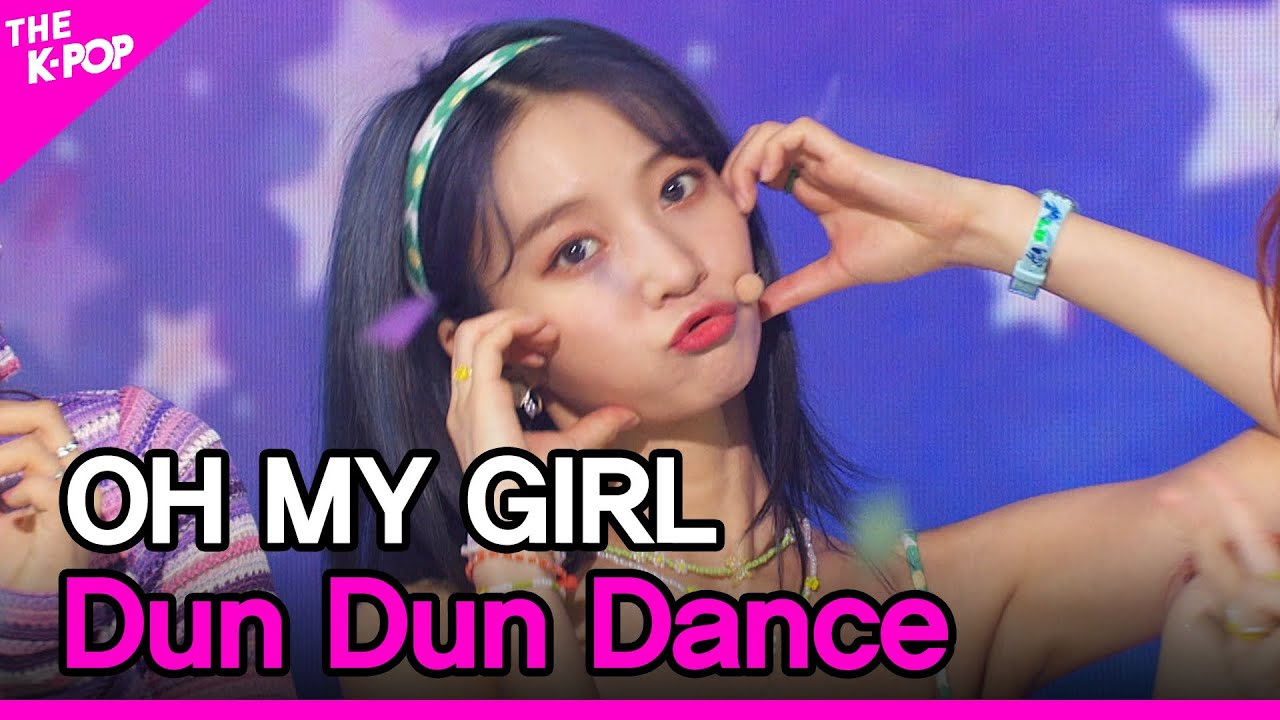 OH MY GIRL, Dun Dun Dance (오마이걸, Dun Dun Dance) [THE SHOW 210518]