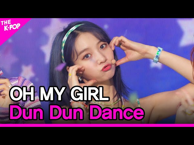 OH MY GIRL, Dun Dun Dance (오마이걸, Dun Dun Dance) [THE SHOW
