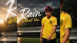 Rain Without You | Rith Panha Ratana (Official Lyric Video)