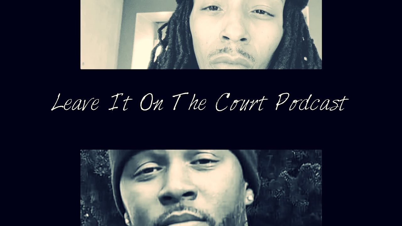 Rich Paul has been Pulling the strings all along | Leave It On The Court Podcast Ep.