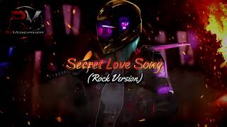 Secret Love Song (Rock Version) - Little Mix