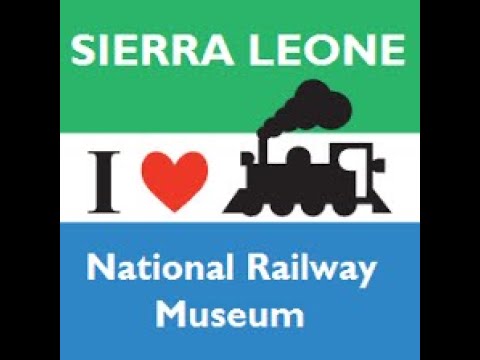 Friends of the Sierra Leone National Railway Museum