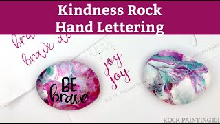 Hand Lettering for Kindness Rocks - Stone Painting Tutorial for Beginners || Rock Painting 101