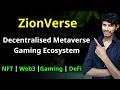 Zionverse  complete user generated metaverse gaming ecosystem  nft project