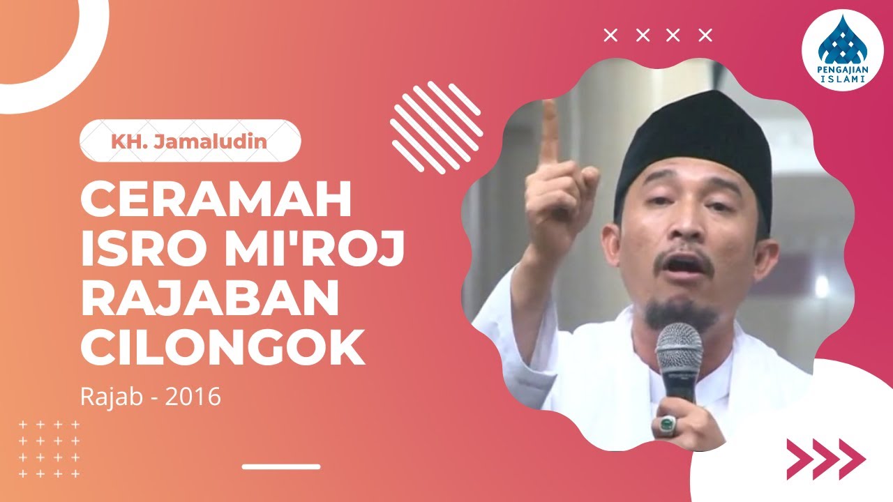 Ceramah KH. Jamaludin Pandeglang  - Peringatan Isra & Mi'raj 2016