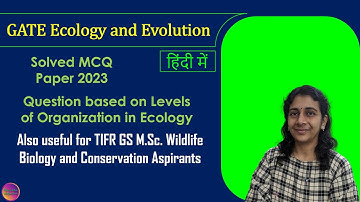 GATE Ecology and Evolution 2023 | Solved MCQ | Solving Questions with Gauri ma’am