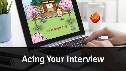 Acing Your Interview [TC Dojo Open Session]