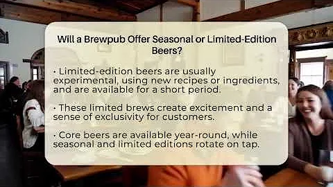 Will a Brewpub Offer Seasonal or Limited-Edition Beers? - The Pint Guy