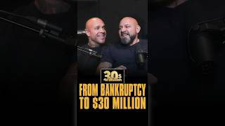 From bankruptcy to $30 million