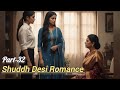 Part-32 Shuddh Desi Romance 💒//pyari sasu maa😇//pratiksha &Vaani#glstory #love #lesbianlovestory