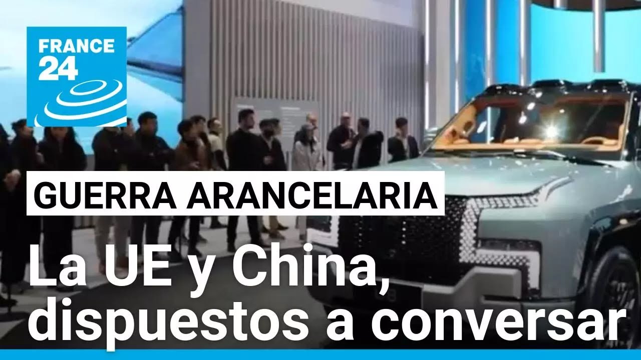 La UE y China acuerdan conversar sobre la sustitución de aranceles a ...