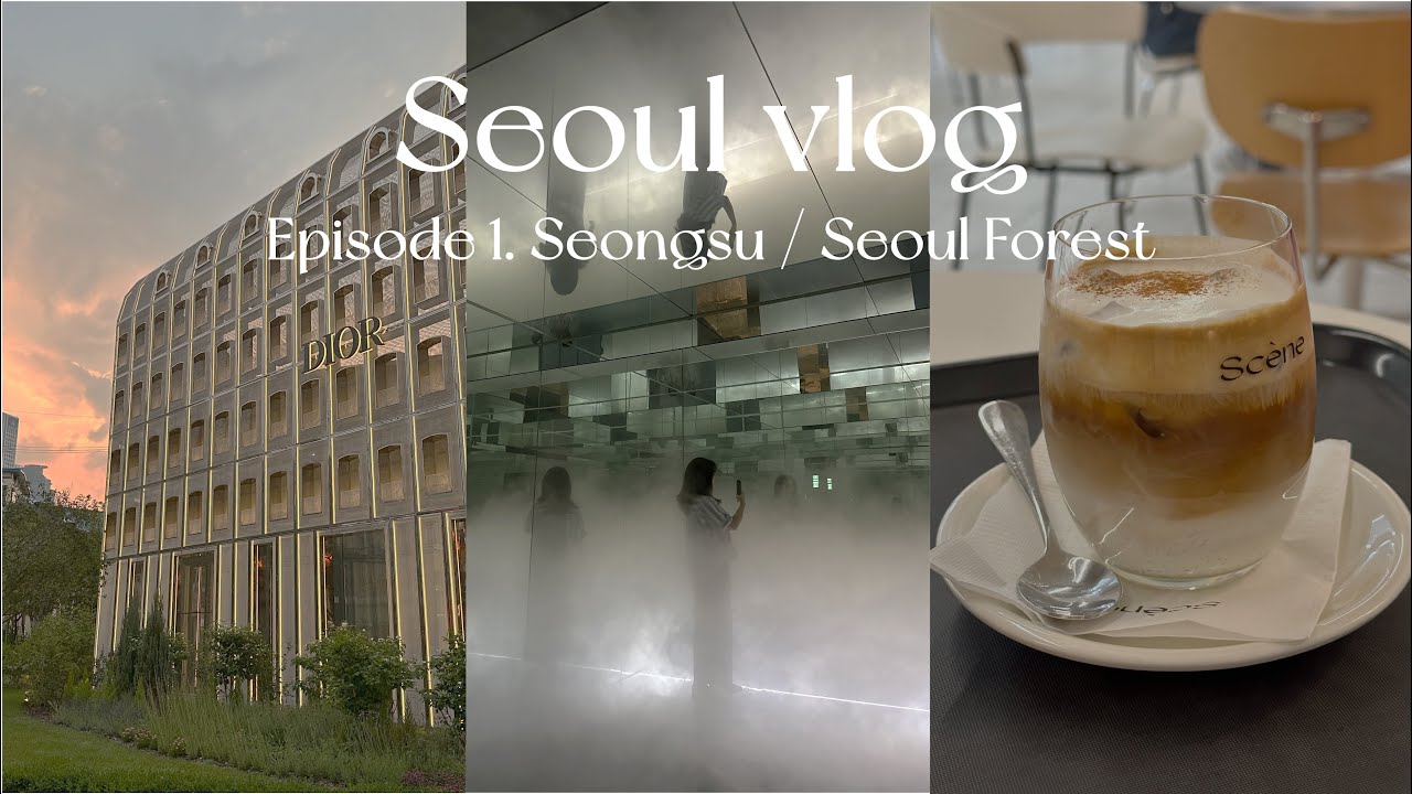 🇰🇷Korea vlog) Seongsu / Seoul Forest Sumsei Terrarium, Dior Seongsu