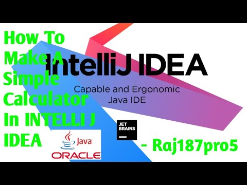 How to make a simple calculator in Java In intelliJ IDEA|Part -2|Raj187pro5|