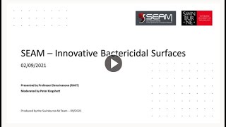Innovative Bactericidal Surfaces talk by Professor Elena Ivanova (RMIT University)