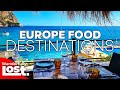 20 best europe food destinations  best food in europe