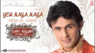 Yeh Naya Naya Title Song Full Audio - Sonu Nigam, Hema Sardesai | Hit Indian Album Songs