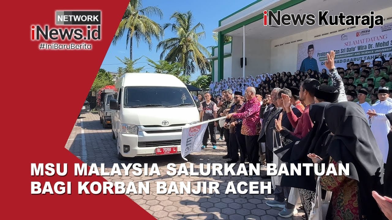 MSU Malaysia Salurkan Bantuan Bagi Korban Banjir Aceh