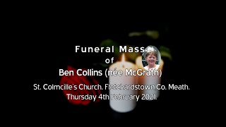 The Funeral Mass of Ben Collins (née McGrath)