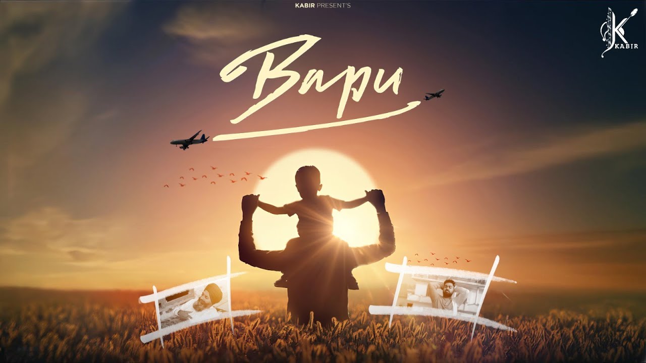 Watch Bapu - Kabir - New Punjabi Songs 2024 on YouTube Watch Bapu - Kabir - New Punjabi Songs 2024 on YouTube