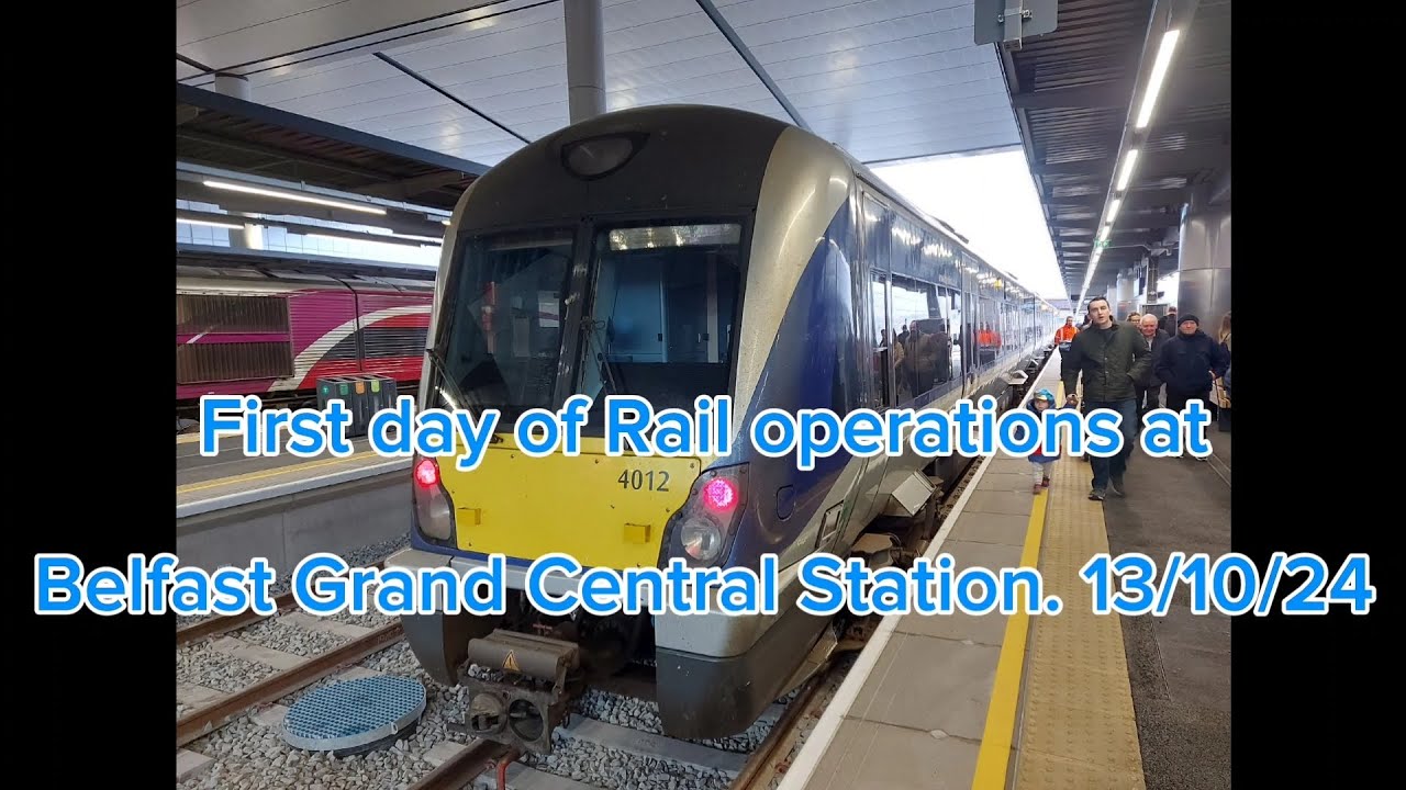The First Day of Rail operations from Belfast Grand Central Sunday 13th October 2024.
