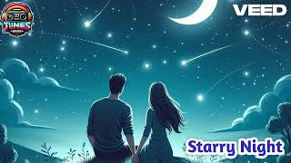 🌌✨ STARRY NIGHT | A Celestial Lullaby of Love, Wonder & Infinite Dreams 💫