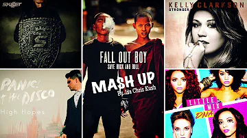 [MASH UP] Fall out boy/Panic! At the Disco/Little mix/SKILLET/Kelly Clarkson - My songs know