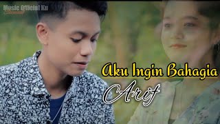 Lirik Lagu | Aku Ingin Bahagia - Arief | (Original Song)