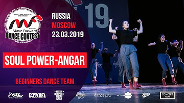 Soul Power-ANGAR | BEGINNERS TEAM | MOVE FORWARD DANCE CONTEST 2019 [OFFICIAL 4K]