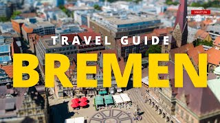 Bremen Travel Guide  Germany