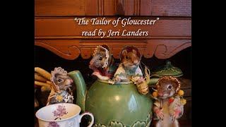 'The Tailor of Gloucester' By Beatrix Potter, read by Jeri Landers by Jeri Landers of Hopalong Hollow 12,572 views 4 months ago 19 minutes