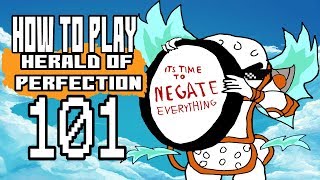 How To Play Herald Of Perfection 101