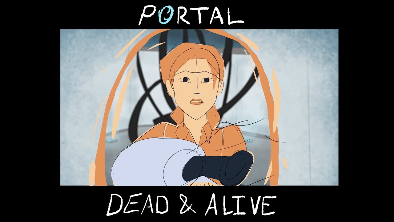 Portal Animatic - Dead and Alive