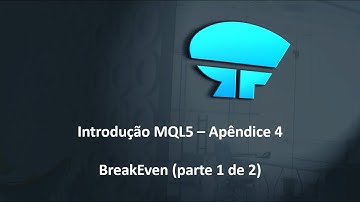 Introdução MQL5 - Apêndice 4 - BreakEven (parte 1 de 2)