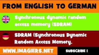 FROM ENGLISH TO GERMAN = Synchronous dynamic random access memory SDRAM