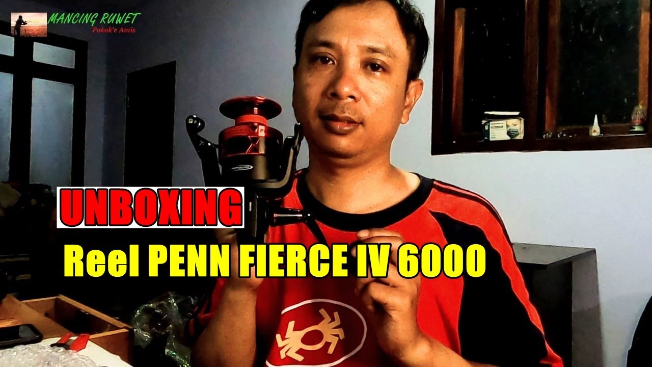 Unboxing Reels PENN FIERCE IV 6000 #pennfishingreels #unboxing #pennreels  #mancingruwet 