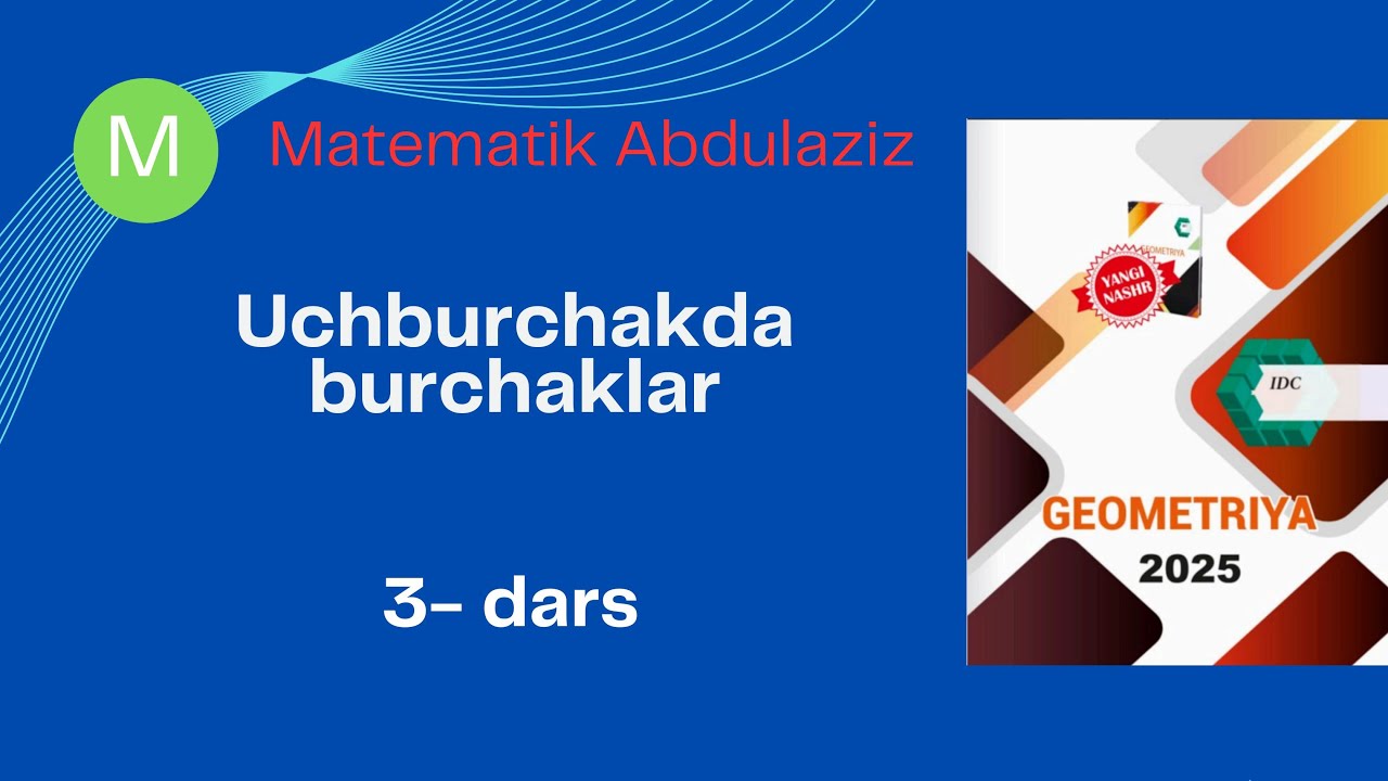 IDC geometriya 3-dars. Uchburchakda burchaklar #idc #education #geometriya 