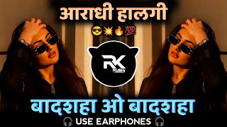 Baadshah O Baadshah | Aaradhi Halgi Mix | DJ Rushi RK Official