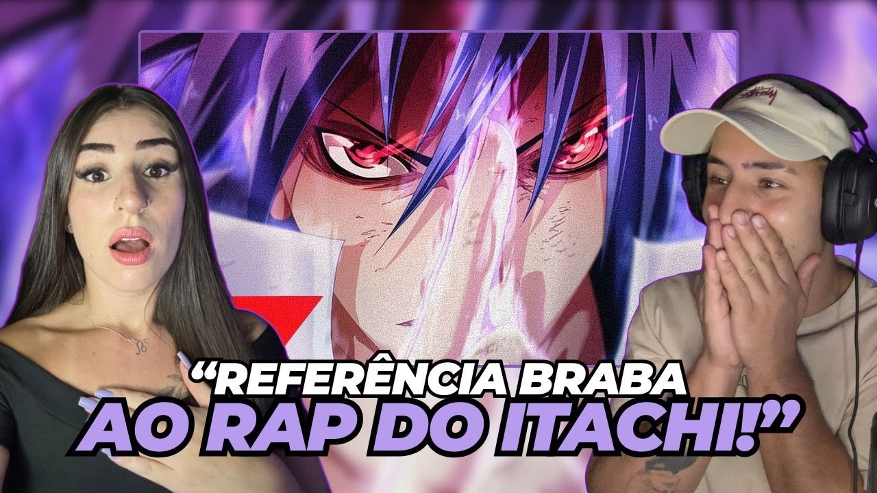 AGORA ELA CONHECE O SASUKE! | Rap do Sasuke (Naruto) - MALDIÇÃO DO ÓDIO | NERD HITS | 7MZ | REACT