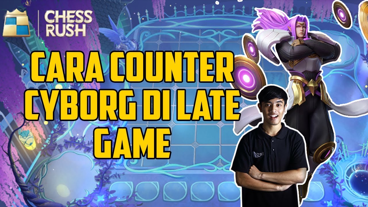CARA COUNTER CYBORG DENGAN PUNISHER - CHESS RUSH