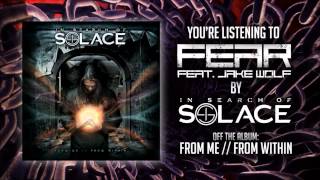 In Search Of Solace - Fear (feat. Jake Wolf of Reflections) Official Lyric Video