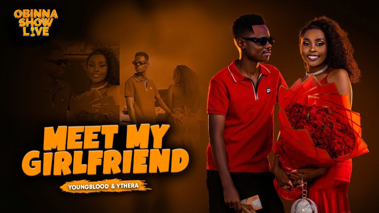 MEET MY GIRLFRIEND - YOUNGBLOOD & YTHERA