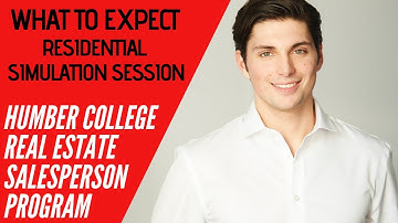 What to Expect - Simulation Session 1 (Residential) - Humber College Real Estate Salesperson Program