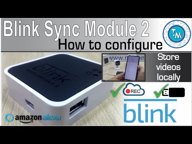 Blink Sync Module 2 - Initial Configuration 