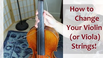 🎻 How to Change Your Violin Strings (or Viola Strings) COMPLETE with Examples